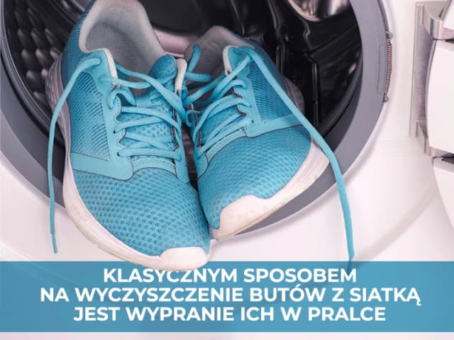 Jak wyczyścić siatkę w butach, aby uniknąć zniszczeń i plam? Jak wyczyścić siatkę w butach, aby uniknąć zniszczeń i plam?